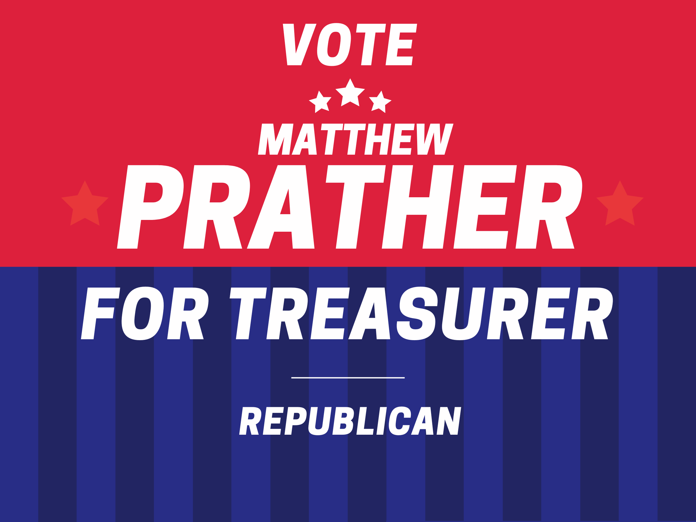 Matthew Prather for Treasurer yard sign